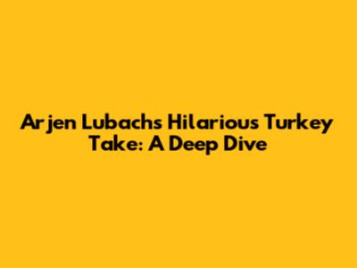 Arjen Lubach's Hilarious Turkey Take: A Deep Dive