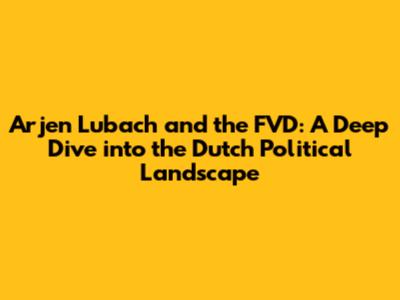 Arjen Lubach and the FVD: A Deep Dive into the Dutch Political Landscape