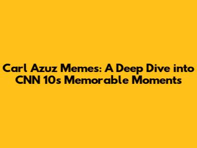 Carl Azuz Memes: A Deep Dive into CNN 10's Memorable Moments