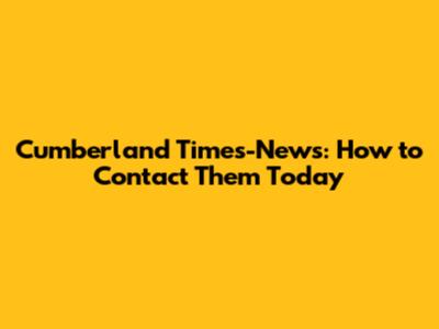 Cumberland Times-News: How to Contact Them Today