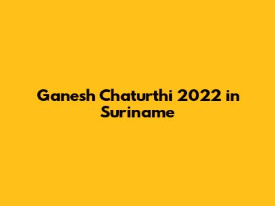 Ganesh Chaturthi 2022 in Suriname