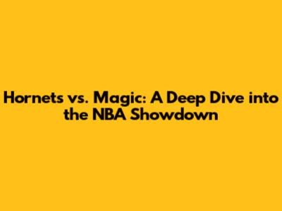Hornets vs. Magic: A Deep Dive into the NBA Showdown