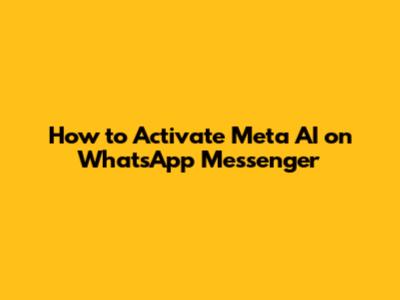 How to Activate Meta AI on WhatsApp Messenger