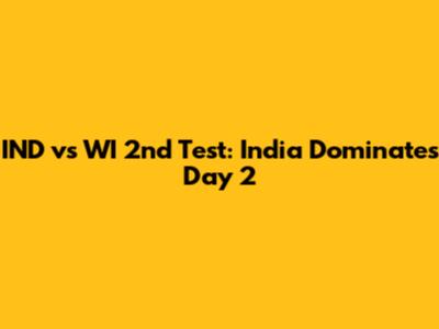 IND vs WI 2nd Test: India Dominates Day 2