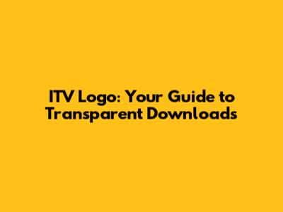ITV Logo: Your Guide to Transparent Downloads