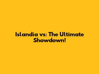 Islandia vs: The Ultimate Showdown!