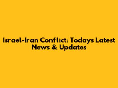 Israel-Iran Conflict: Today's Latest News & Updates