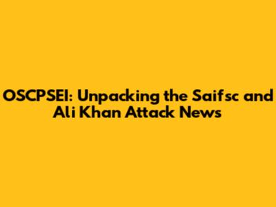OSCPSEI: Unpacking the Saifsc and Ali Khan Attack News