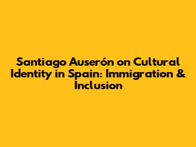 Santiago Auserón on Cultural Identity in Spain: Immigration & Inclusion