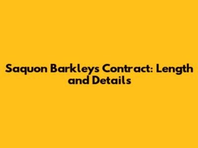 Saquon Barkley's Contract: Length and Details