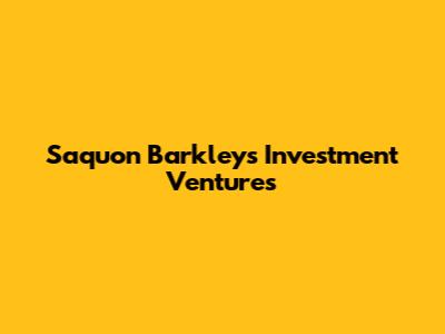 Saquon Barkley's Investment Ventures