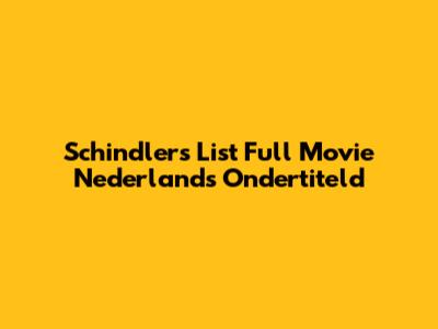 Schindler's List Full Movie Nederlands Ondertiteld
