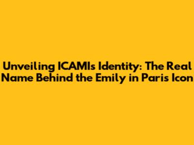 Unveiling ICAMI's Identity: The Real Name Behind the 'Emily in Paris' Icon