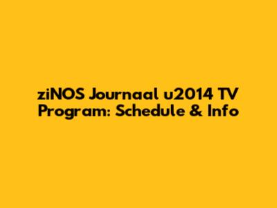 ziNOS Journaal u2014 TV Program: Schedule & Info